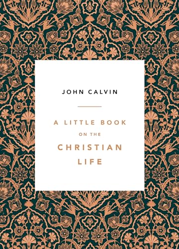 A Little Book On The Christian Life